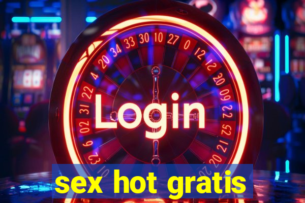 sex hot gratis